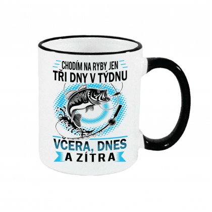 Hrnek Chodím na ryby jen tři dny v týdnu